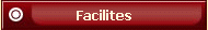 Facilites