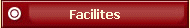Facilites